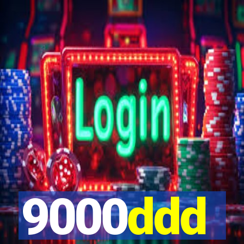 9000ddd