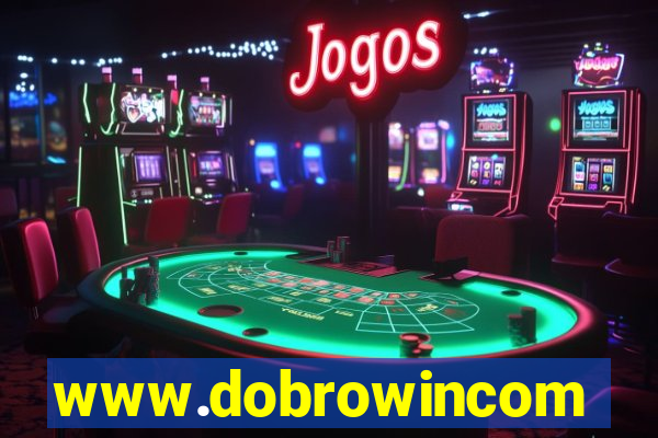 www.dobrowincom