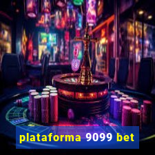 plataforma 9099 bet