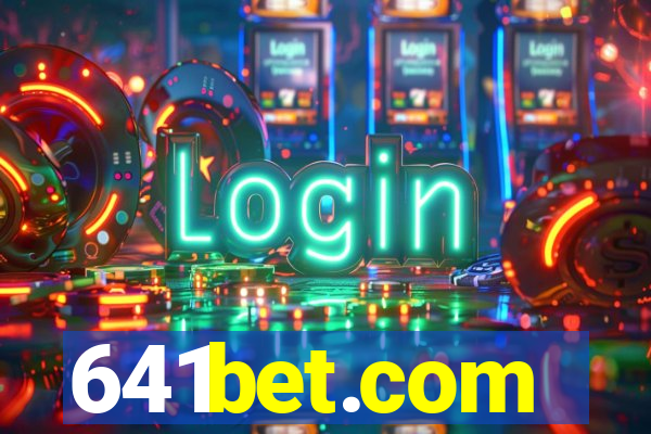 641bet.com