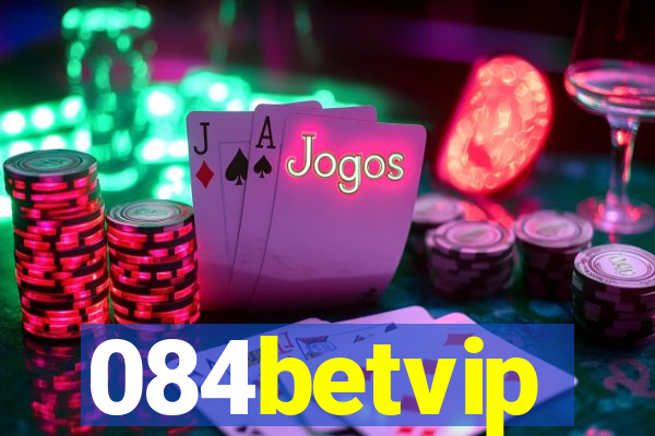 084betvip