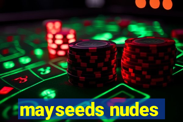 mayseeds nudes