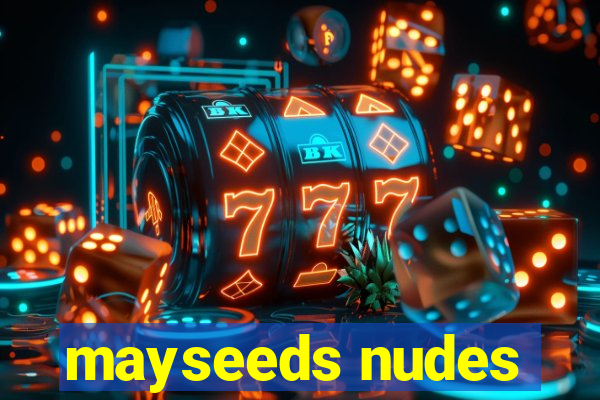 mayseeds nudes