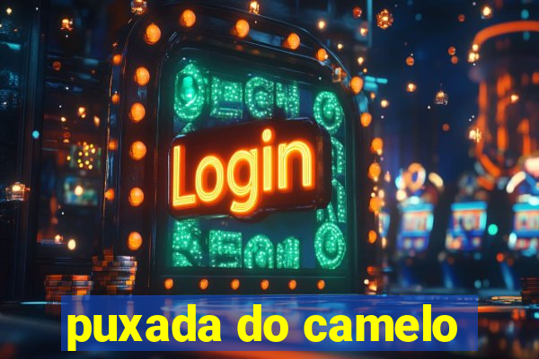 puxada do camelo