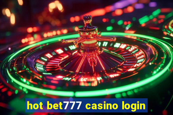 hot bet777 casino login