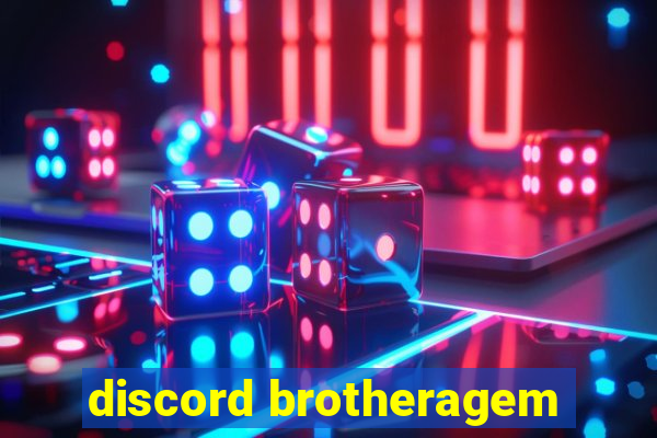 discord brotheragem