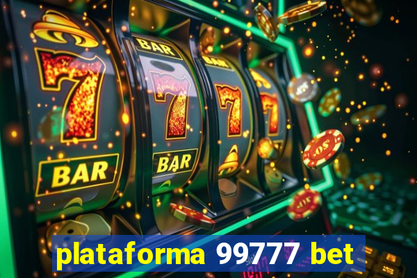 plataforma 99777 bet