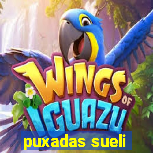 puxadas sueli