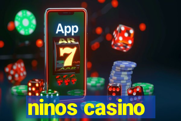 ninos casino