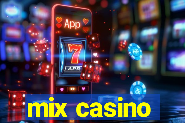 mix casino