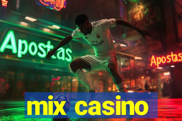 mix casino