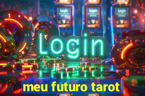 meu futuro tarot