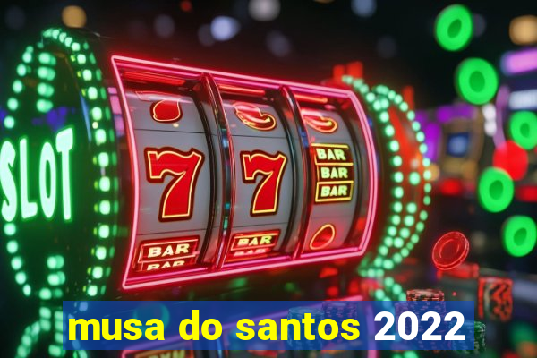 musa do santos 2022