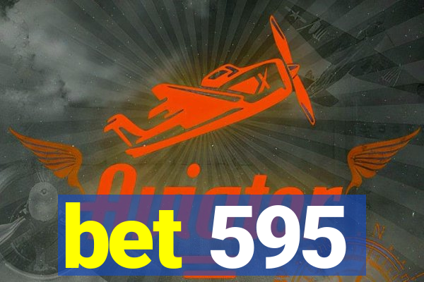 bet 595