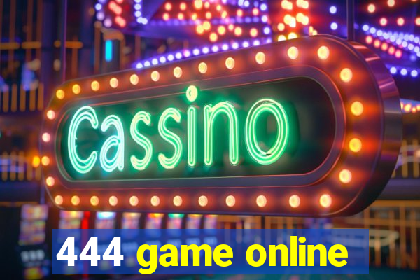 444 game online