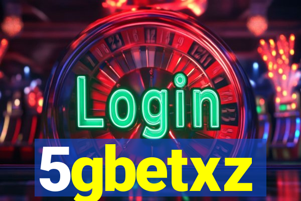 5gbetxz