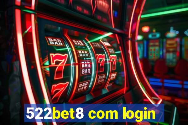 522bet8 com login