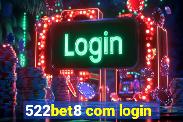 522bet8 com login