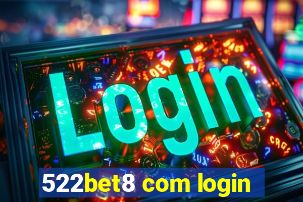 522bet8 com login