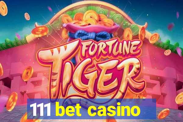 111 bet casino