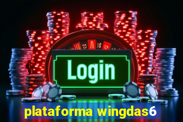 plataforma wingdas6