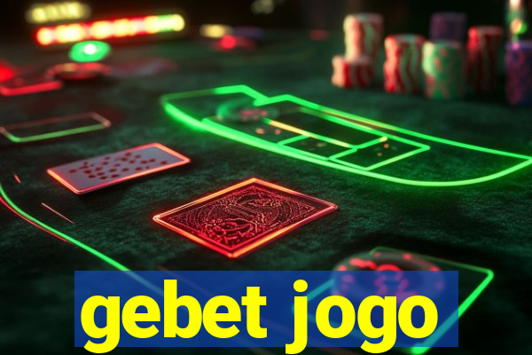 gebet jogo