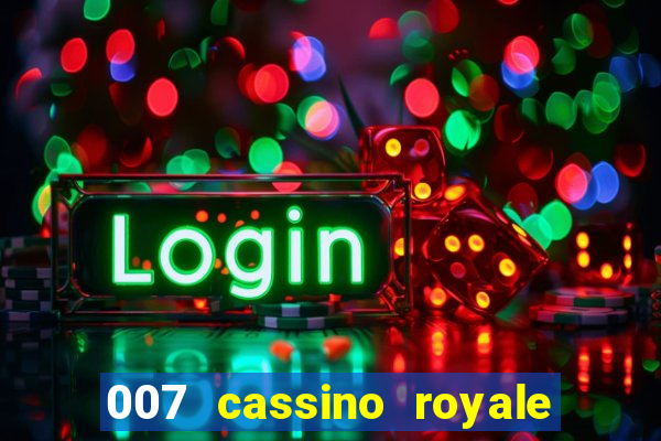 007 cassino royale download dublado 4shared