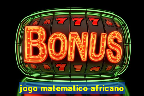 jogo matematico africano