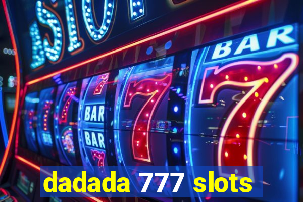 dadada 777 slots