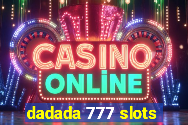 dadada 777 slots