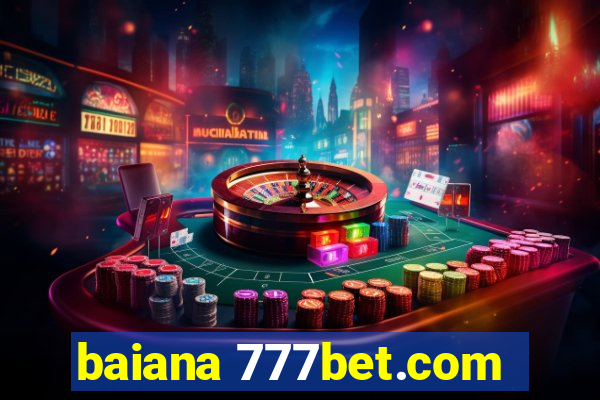 baiana 777bet.com