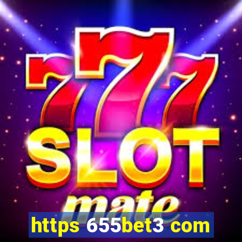 https 655bet3 com