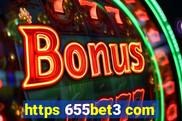 https 655bet3 com