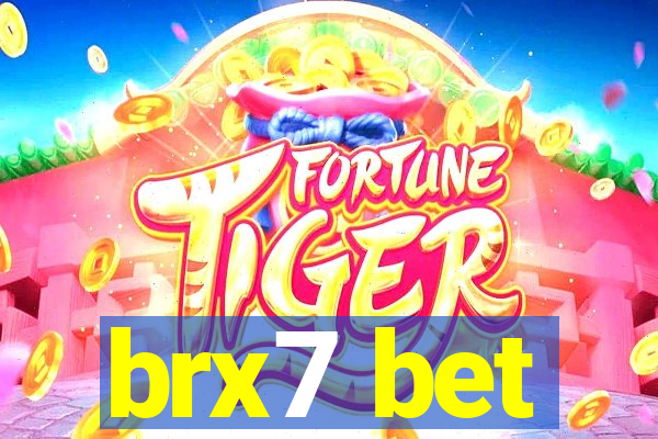 brx7 bet