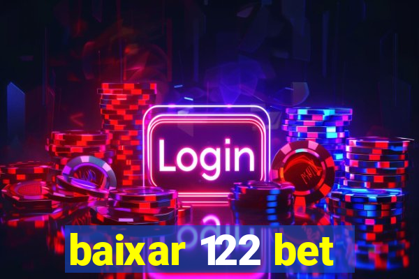 baixar 122 bet