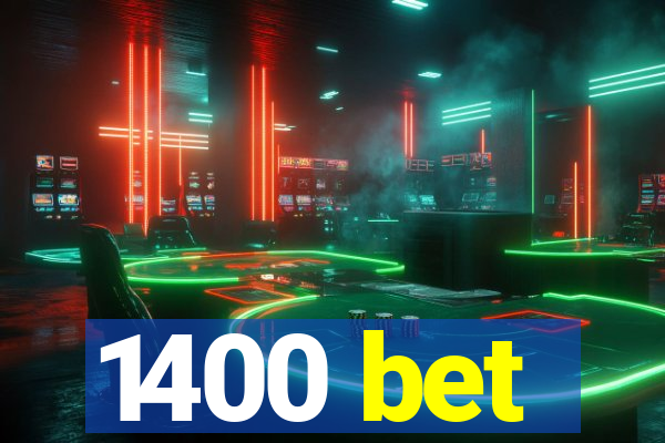 1400 bet