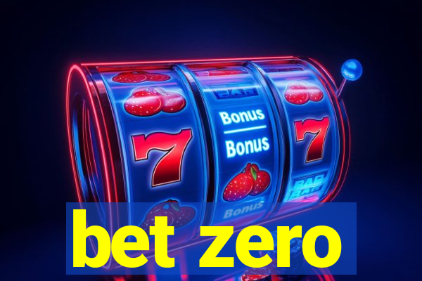 bet zero