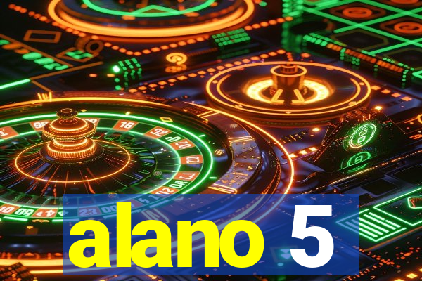 alano 5