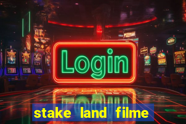 stake land filme completo dublado