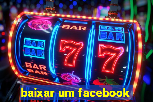 baixar um facebook