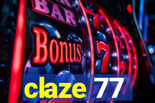 claze 77