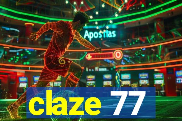 claze 77