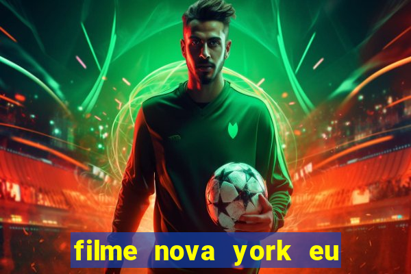 filme nova york eu te amo