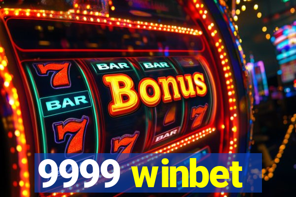 9999 winbet