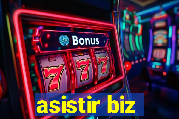 asistir biz