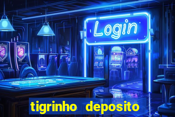 tigrinho deposito de 1 real