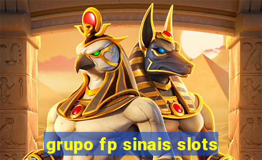 grupo fp sinais slots