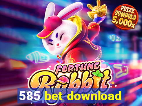 585 bet download