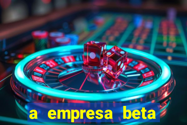 a empresa beta finalizou dezembro com 20 unidades