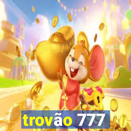 trovão 777